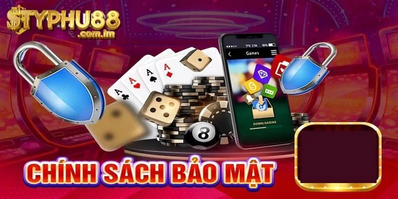 Chính Sách Bảo Mật Của Typhu88