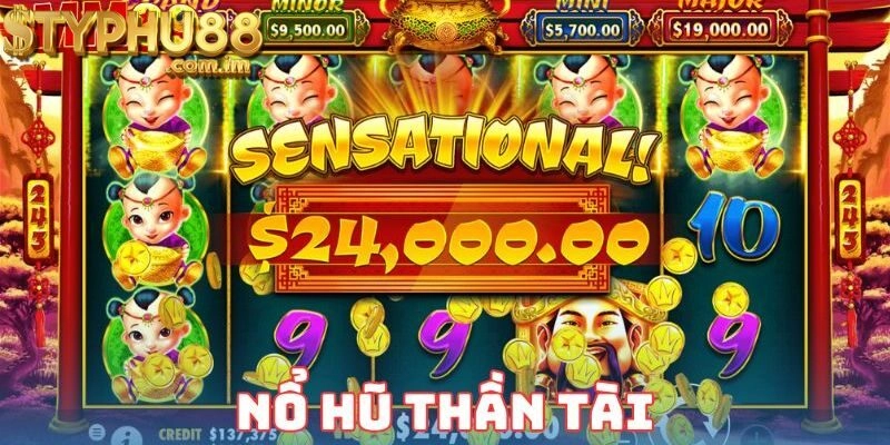 Nổ Hũ Thần Tài Tại Typhu88 Là Gì?