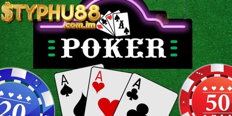 Kinh nghiệm chơi Poker hiệu quả trên Typhu88